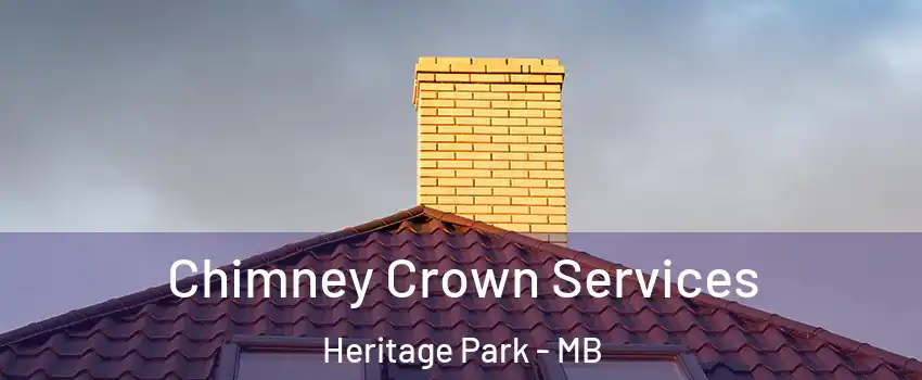 Chimney Crown Services Heritage Park - MB